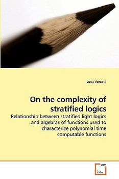 Paperback On the complexity of stratified logics Book