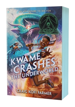 Kwame Crashes the Underworld - Book #1 of the Kwame Powell