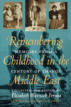 Paperback Remembering Childhood in the Middle East: Memoirs from a Century of Change Book