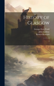 Hardcover History of Glasgow: 2 Book