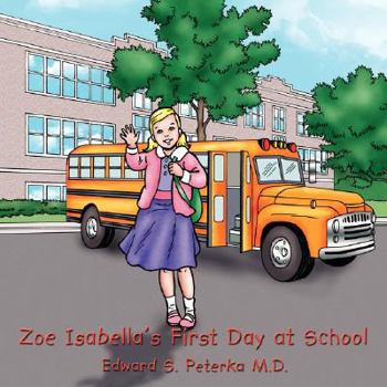 Paperback Zoe Isabella's First Day at School Book