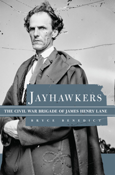 Paperback Jayhawkers: The Civil War Brigade of James H. Lane Book