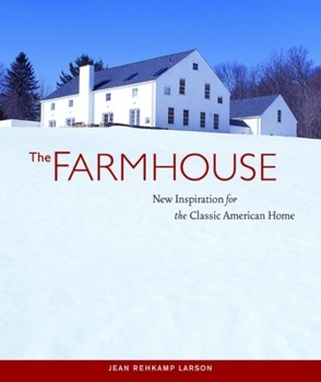 Hardcover The Farmhouse: New Inspiration for the Classic American Home Book
