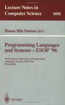 Paperback Programming Languages and Systems - ESOP '96: 6th European Symposium on Programming, Linköping, Sweden, April, 22 - 24, 1996. Proceedings Book