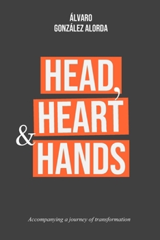Paperback Head, Heart and Hands: A journey of personal transformation Book