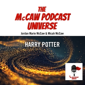 Audio CD The McCaw Podcast Universe: Harry Potter Book