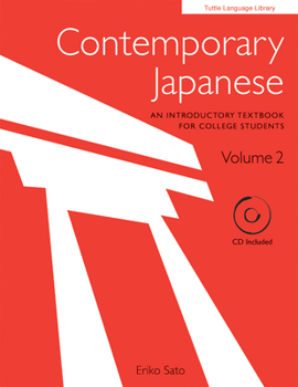 Paperback Contemporary Japanese, Volume 2: An Introductory Textbook for College Students [With CD (Audio)] Book