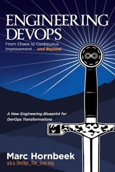 Paperback Engineering Devops: From Chaos to Continuous Improvement... and Beyond Book