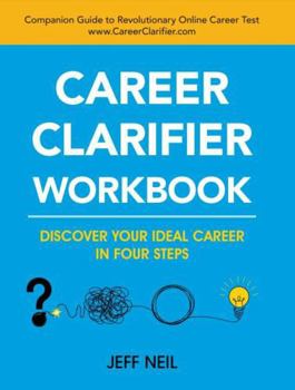 Paperback Career Clarifier's Career Exploration & Guidance Tool – 10 Online Career Tests with Workbook for Career Coaches, Therapists, Counselors, and Career Development Programs Book