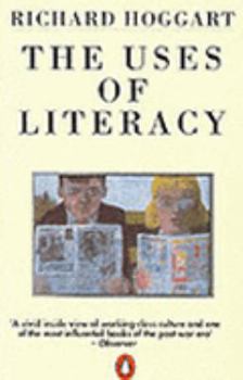 Paperback The Uses of Literacy (Penguin Social Sciences) Book