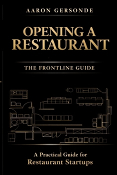 Paperback Opening a Restaurant: The Frontline Guide Book