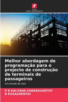 Paperback Melhor abordagem de programação para o projecto de construção de terminais de passageiros [Portuguese] Book