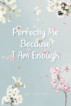 Paperback Perfectly Me Because I Am Enough Book