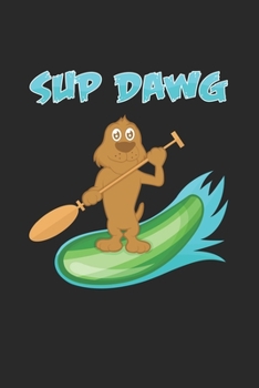 SUP DAWG: 6x9 SUP | dotgrid | dot grid paper | notebook | notes