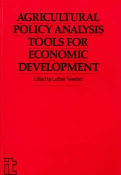 Paperback Agricultural Policy Analysis Tools for Economic Development Book