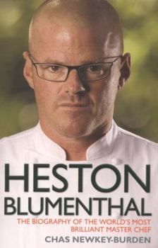 Paperback Heston Blumenthal - The Biography of the World's Most Brilliant Master Chef Book