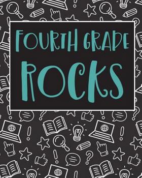 Paperback Fourth Grade Rocks: Wide Ruled Notebook for Teachers and Students - 100 pages 8x10 Book