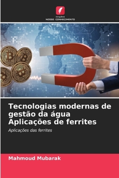 Paperback Tecnologias modernas de gestão da água Aplicações de ferrites [Portuguese] Book