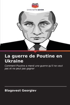 Paperback La guerre de Poutine en Ukraine [French] Book