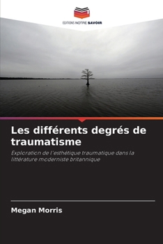 Paperback Les différents degrés de traumatisme [French] Book