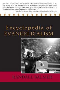 Paperback Encyclopedia of Evangelicalism Book