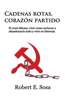 Paperback Cadenas Rotas Corazon Partido [Spanish] Book