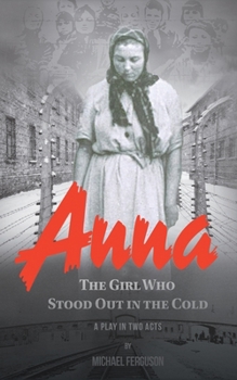 Paperback Anna- The Girl Who Stood out in the Cold Book