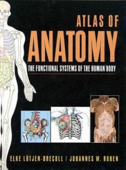 Hardcover Atlas of Anatomy: The Functional Systems of the Human Body Book
