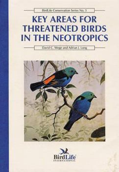 Key Areas for Threatened Birds in the Neotropics