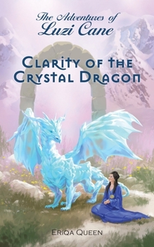 Paperback Clarity of the Crystal Dragon Book