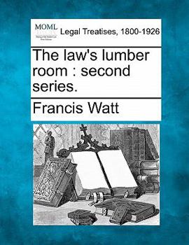 Paperback The Law's Lumber Room: Second Series. Book