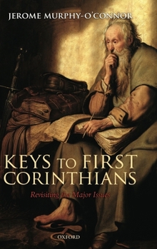 Hardcover Keys to First Corinthians: Revisiting the Major Issues Book