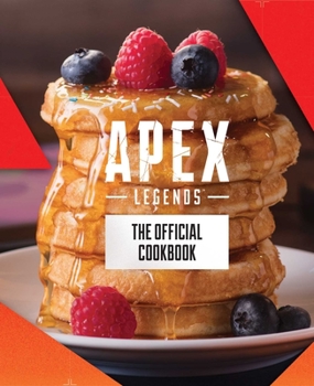 Hardcover Apex Legends: The Official Cookbook Book