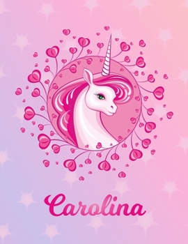 Paperback Carolina: Carolina Magical Unicorn Horse Large Blank Pre-K Primary Draw & Write Storybook Paper - Personalized Letter C Initial Book