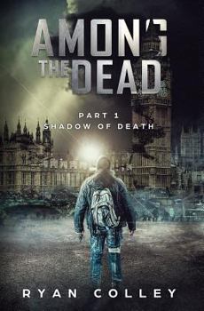 Paperback Among The Dead: Part One: Shadow of Death Book