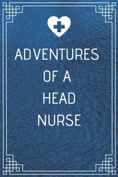 Paperback Adventures of A Head Nurse: Specifications: Cover Finish: Matte Dimensions: 6" x 9 Interior: Blank, White Paper, Lined Pages: 100 Book