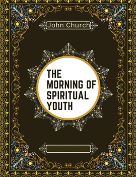 Paperback The Morning of Spiritual Youth Book