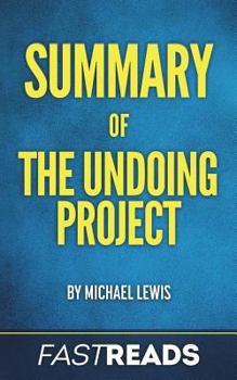 Paperback Summary of The Undoing Project: by Michael Lewis | Includes Key Takeaways & Analysis Book