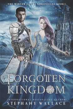 Forgotten Kingdom - Book #1 of the Winter Court Chronicles
