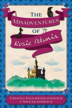 Paperback The Misadventures of Rosie Petunia Book