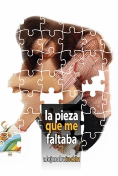 Paperback La pieza que me faltaba [Spanish] Book
