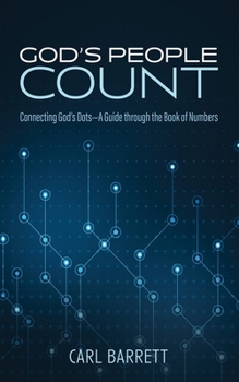 Hardcover God's People Count: Connecting God's Dots--A Guide Through the Book of Numbers Book