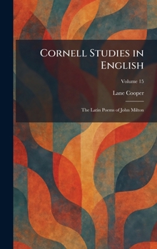 Hardcover Cornell Studies in English: The Latin Poems of John Milton Book