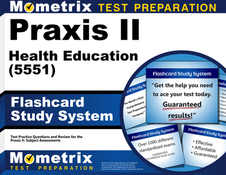Cards Praxis II Health Education (5551) Exam Flashcard Study System: Praxis II Test Practice Questions & Review for the Praxis II: Subject Assessments Book