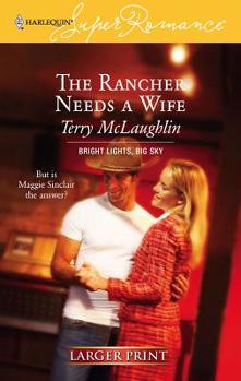 The Rancher Needs A Wife - Book #2 of the Bright Lights, Big Sky