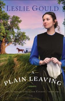 A Plain Leaving - Book #1 of the Sisters of Lancaster County