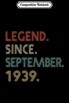 Composition Notebook: LEGEND Since SEPTEMBER 1939 80th Birthday Gift  Journal/Notebook Blank Lined Ruled 6x9 100 Pages