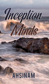 Hardcover Inceptions of Our Minds Book