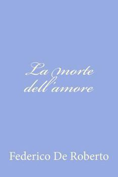 Paperback La morte dell'amore [Italian] Book