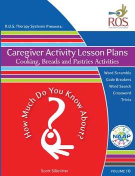 Paperback Caregiver Activity Lesson Plans: Bread, Pastries and Cooking [Large Print] Book
